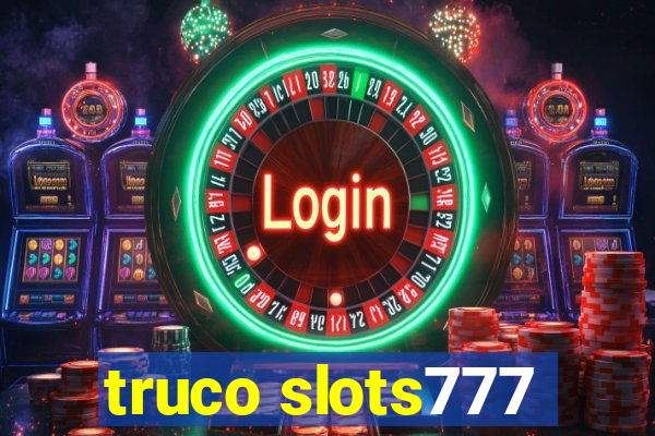 truco slots777