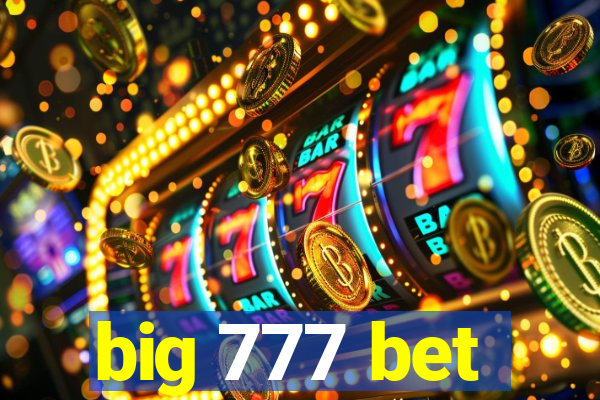 big 777 bet