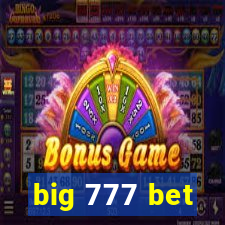 big 777 bet