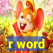 r word