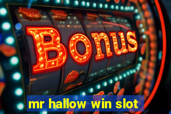 mr hallow win slot