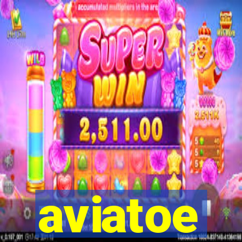 aviatoe