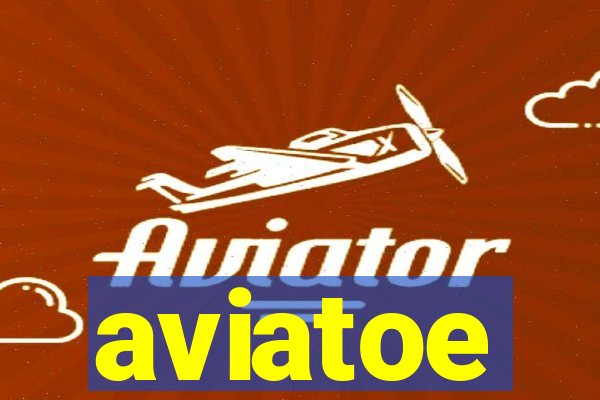 aviatoe