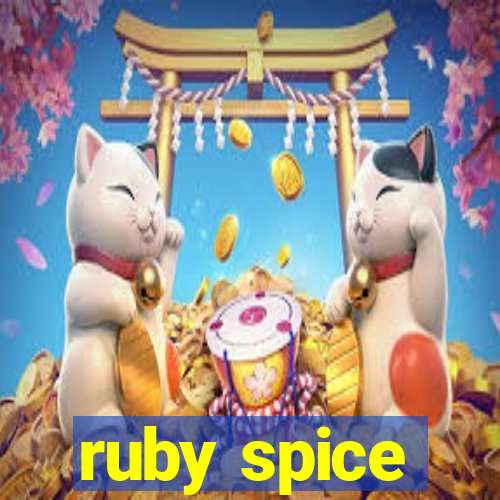 ruby spice