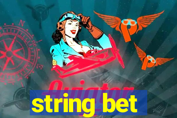 string bet