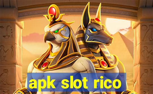 apk slot rico