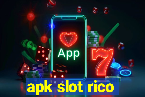 apk slot rico