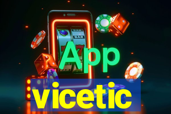 vicetic