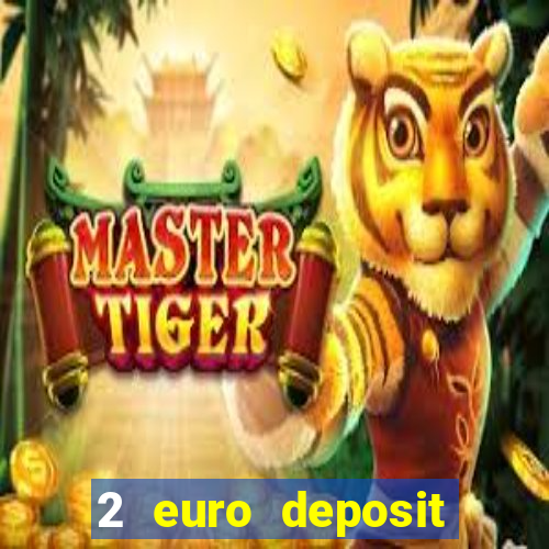 2 euro deposit casinos ireland