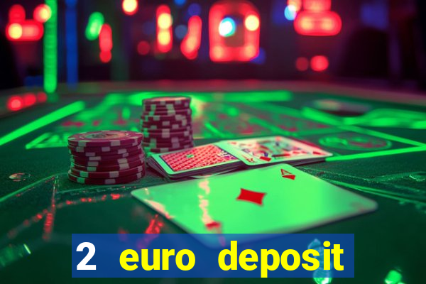 2 euro deposit casinos ireland