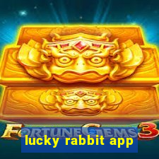 lucky rabbit app