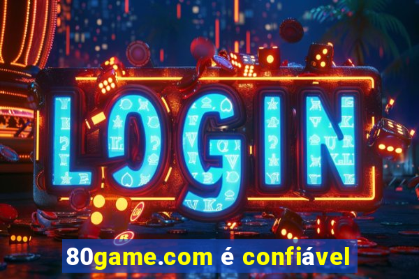 80game.com é confiável