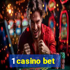 1 casino bet