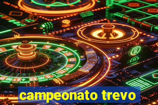 campeonato trevo