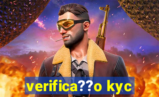 verifica??o kyc