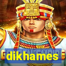 dikhames