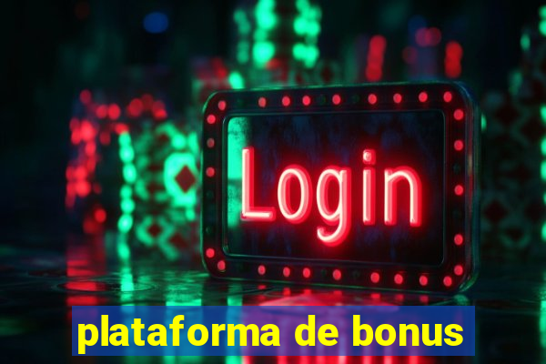 plataforma de bonus