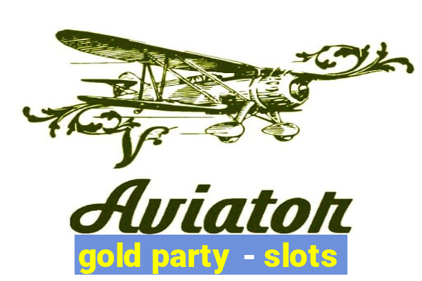 gold party - slots