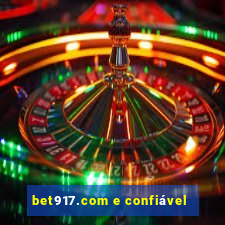 bet917.com e confiável