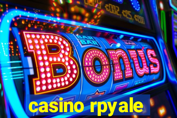 casino rpyale