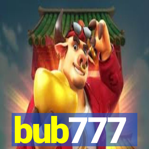 bub777