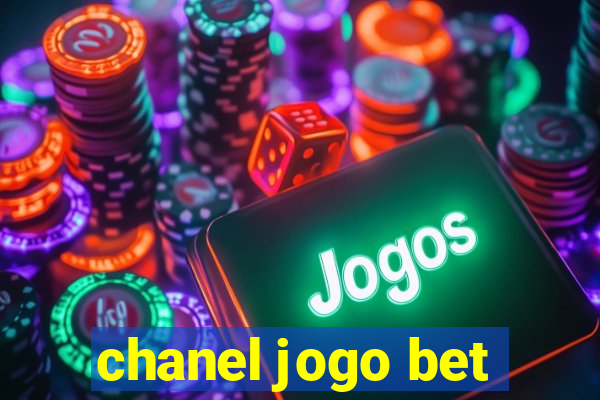 chanel jogo bet