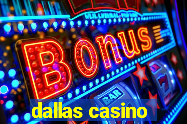 dallas casino