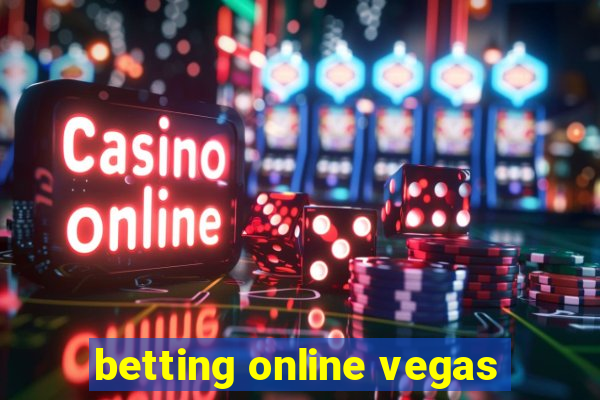 betting online vegas