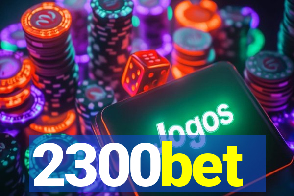 2300bet