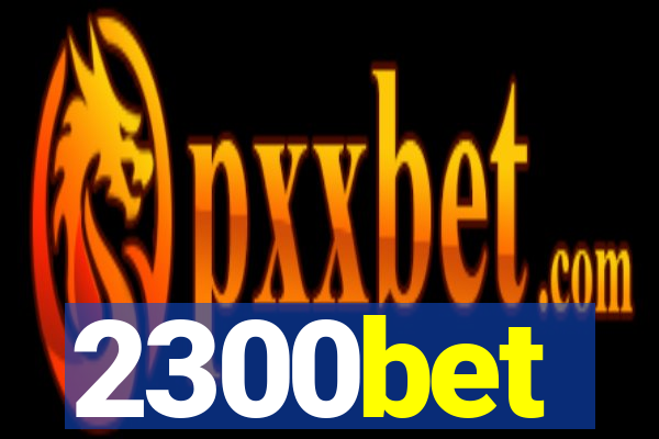 2300bet