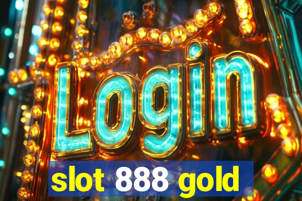 slot 888 gold