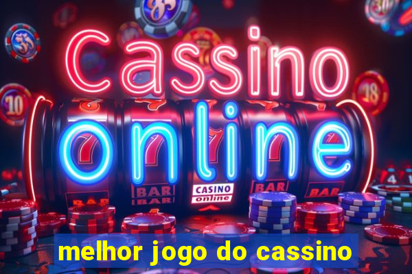 melhor jogo do cassino