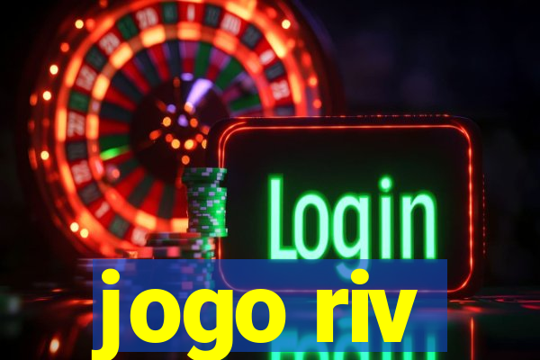 jogo riv