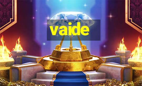 vaide