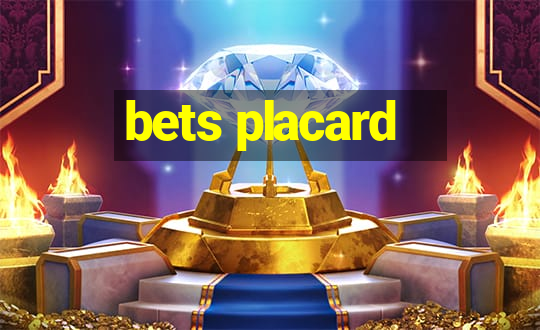 bets placard