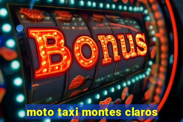 moto taxi montes claros