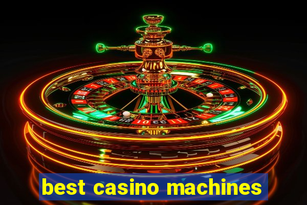 best casino machines