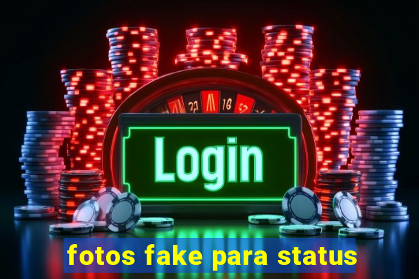 fotos fake para status