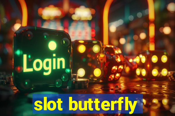 slot butterfly