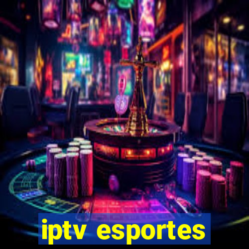 iptv esportes