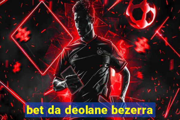 bet da deolane bezerra