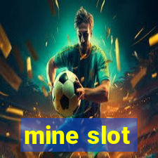 mine slot