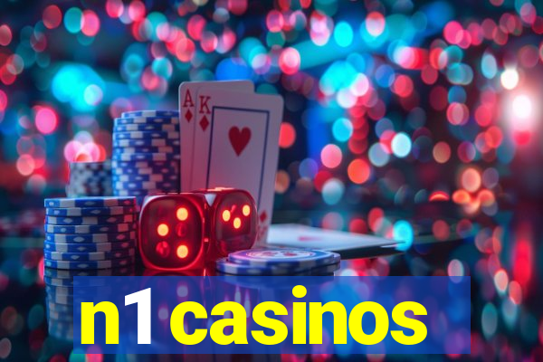 n1 casinos