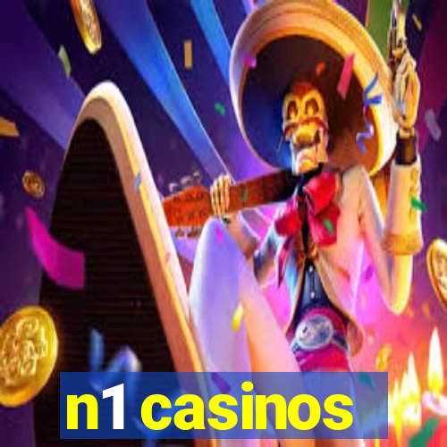 n1 casinos