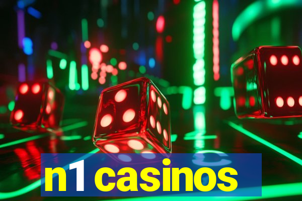 n1 casinos