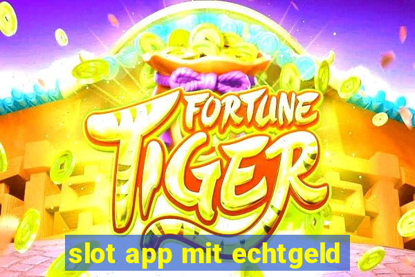 slot app mit echtgeld