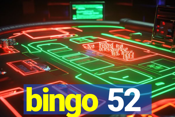 bingo 52