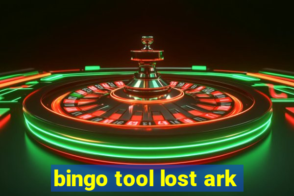 bingo tool lost ark