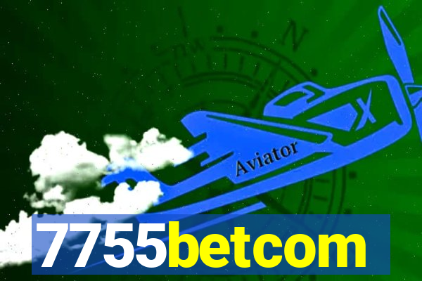 7755betcom