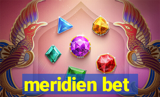 meridien bet